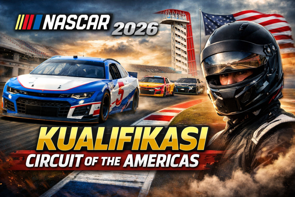 Kualifikasi NASCAR 2026 di Circuit of the Americas: Tantangan