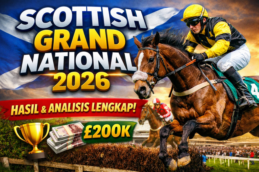 Scottish Grand National 2026: Hasil & Analisis Lengkap