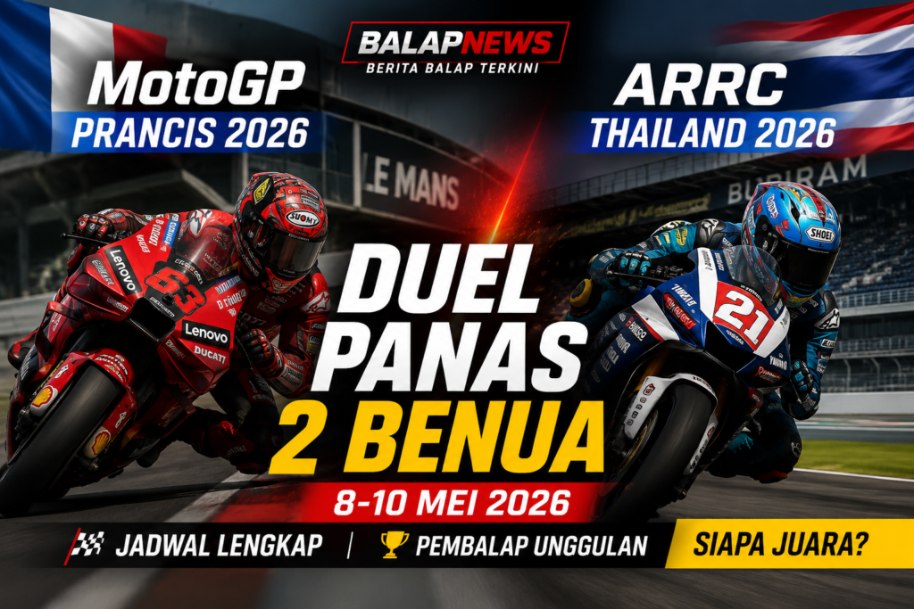 Jadwal MotoGP Prancis dan ARRC Thailand 2026