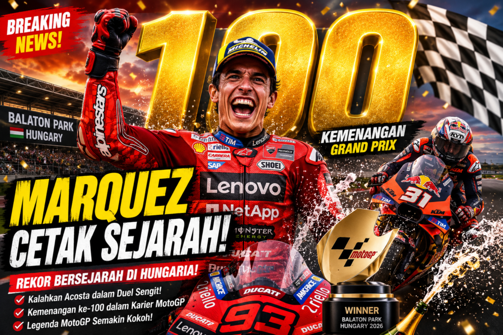 Marc Marquez Raih Kemenangan ke-100 di MotoGP Hungaria