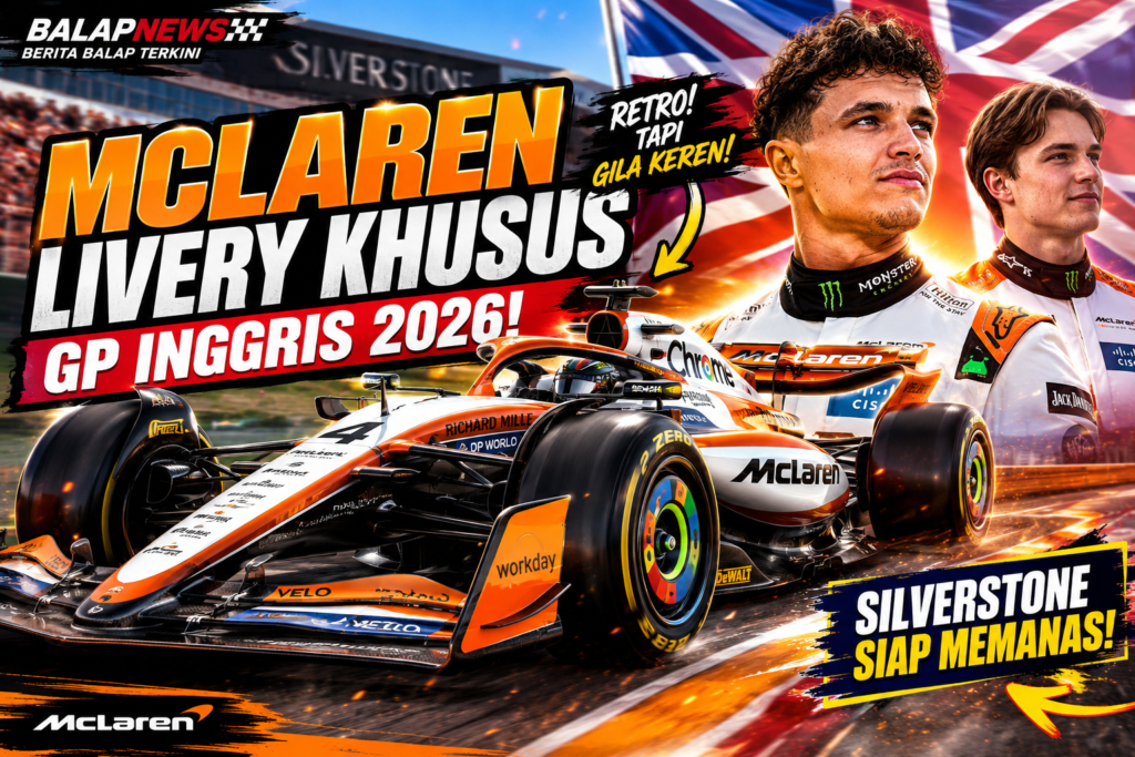 McLaren Luncurkan Livery Khusus GP Inggris 2026